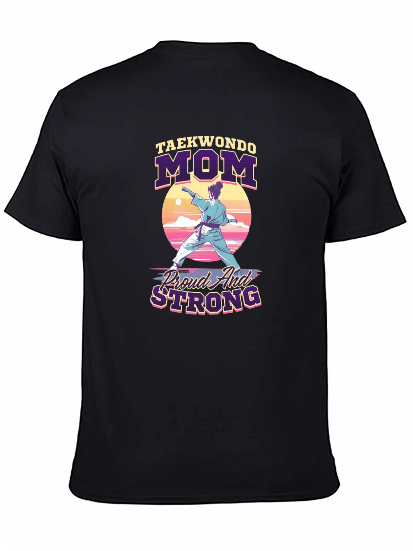 Taekwondo Mom Proud & Strong Graphic Tee