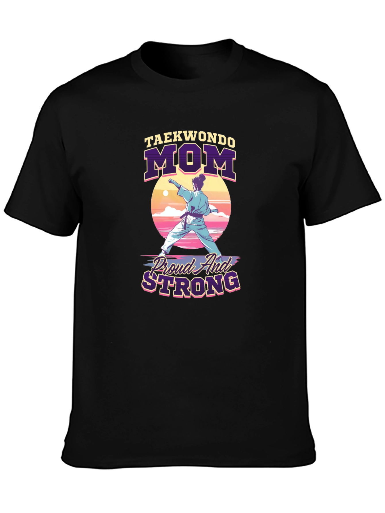 Taekwondo Mom Proud & Strong Graphic Tee