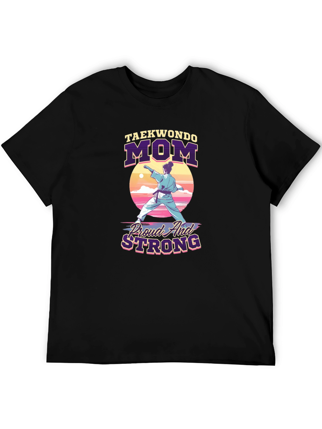 Taekwondo Mom Proud & Strong Graphic Tee