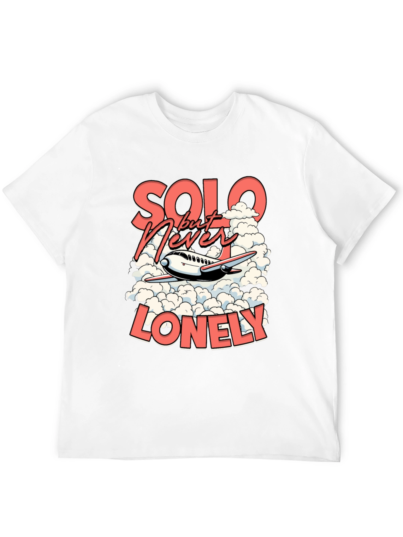 Solo But Never Lonely Graphic T-Shirt