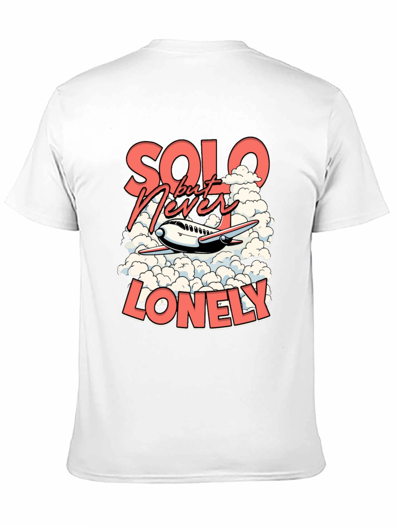 Solo But Never Lonely Graphic T-Shirt