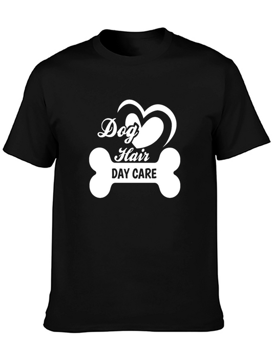 Dog Hair Day Care T-Shirt