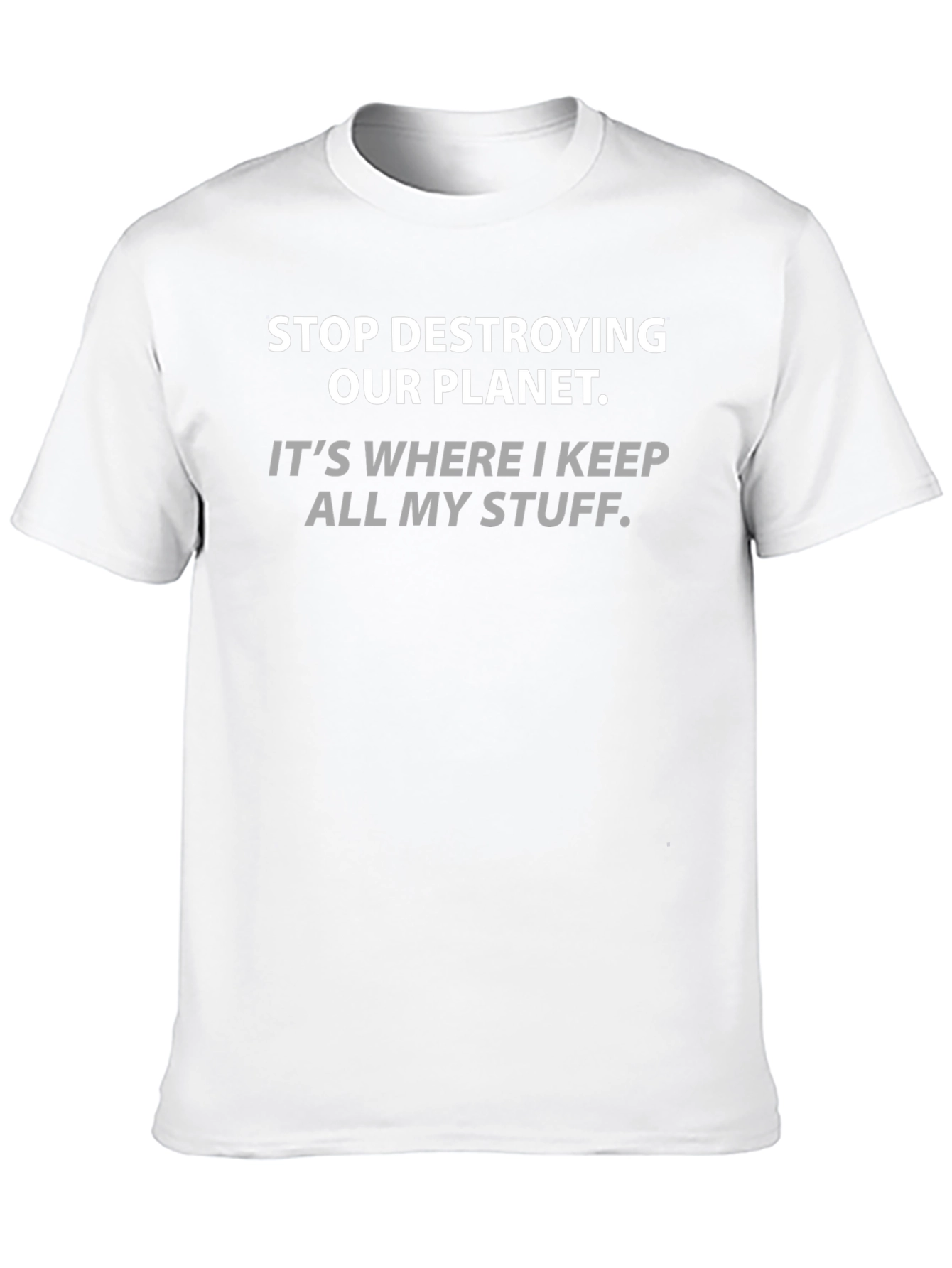 Stop Destroying Our Planet Graphic Tee