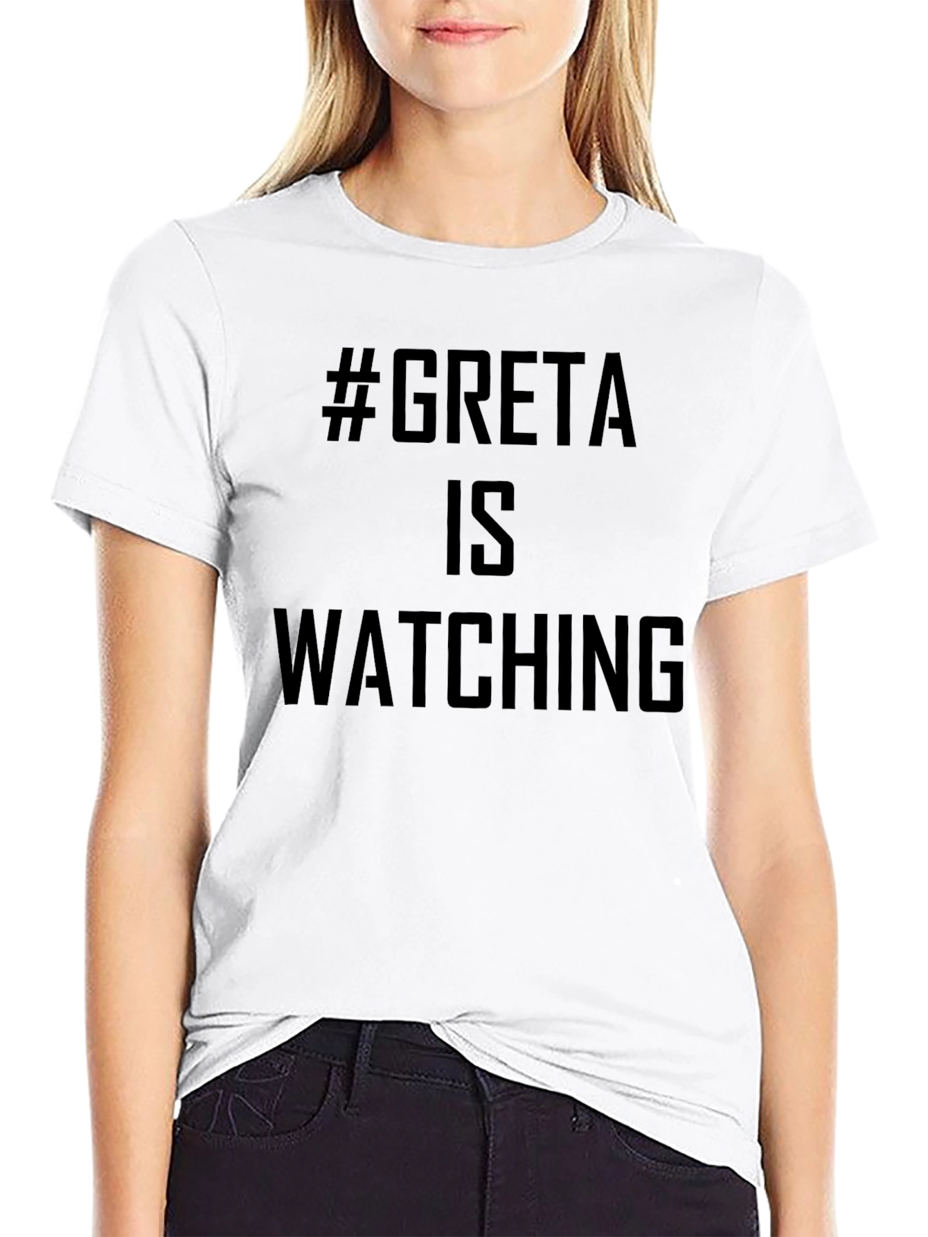 #Greta Is Watching T-Shirt - Black Activist Tee