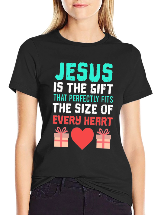 Jesus Gift T-Shirt - Perfectly Fits Every Heart Christian Tee