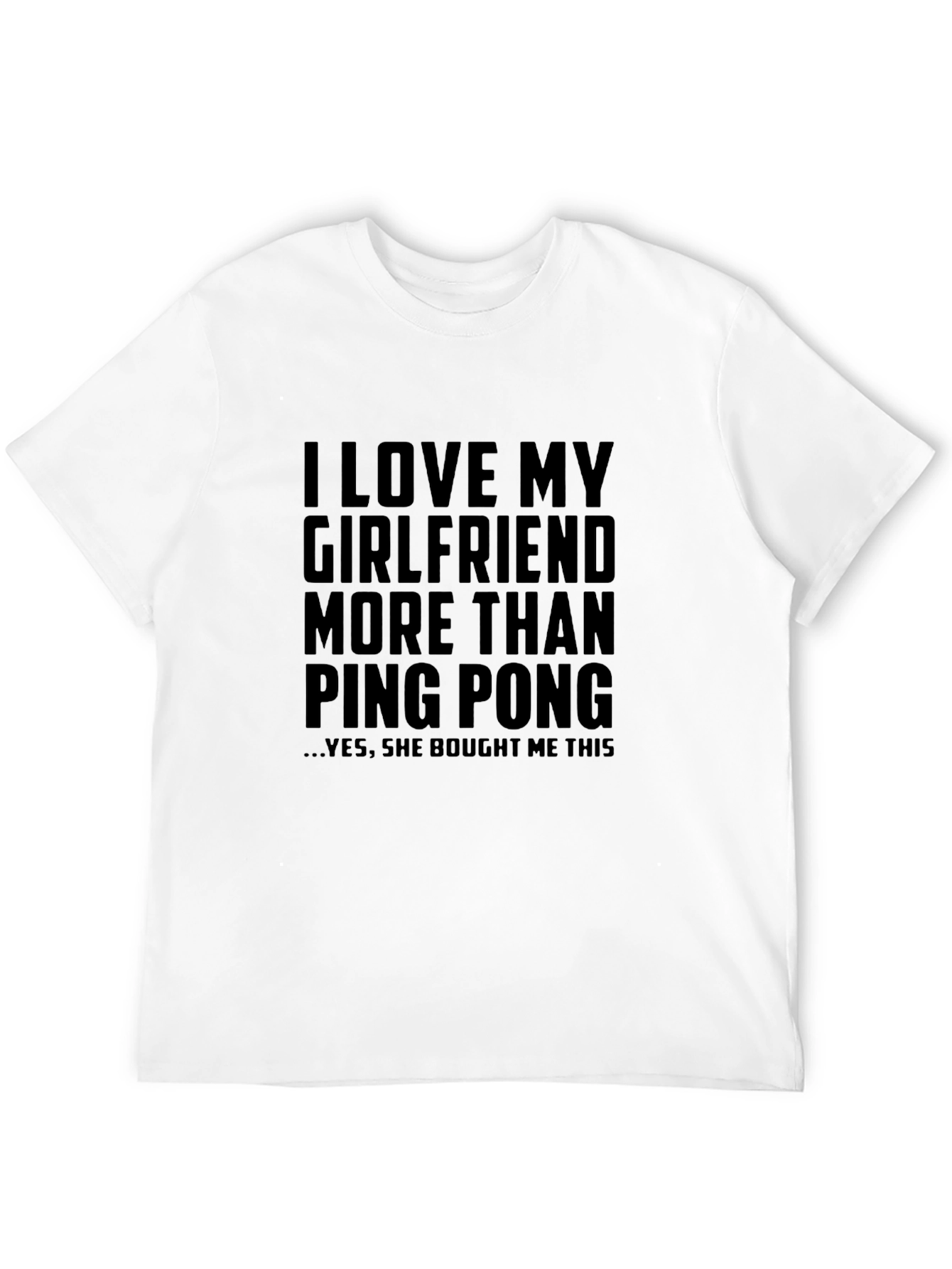 I Love My Girlfriend Ping Pong Funny Mens T-Shirt