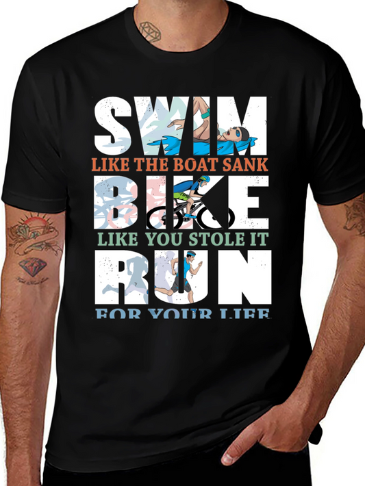 Triathlon Humor Tee: Swim Bike Run for Your Life T-Shirt