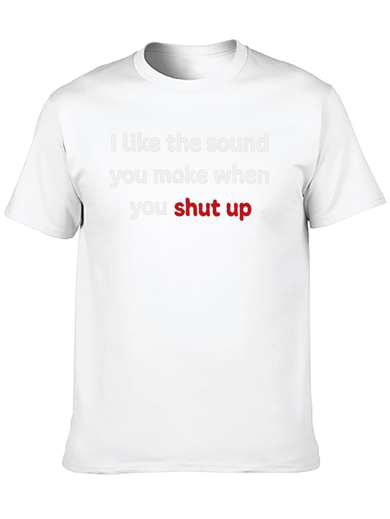 Humorous Slogan Tee: I Like The Sound