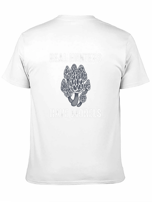 Real Hunters Have Morels T-Shirt Mushroom Hunting Tee