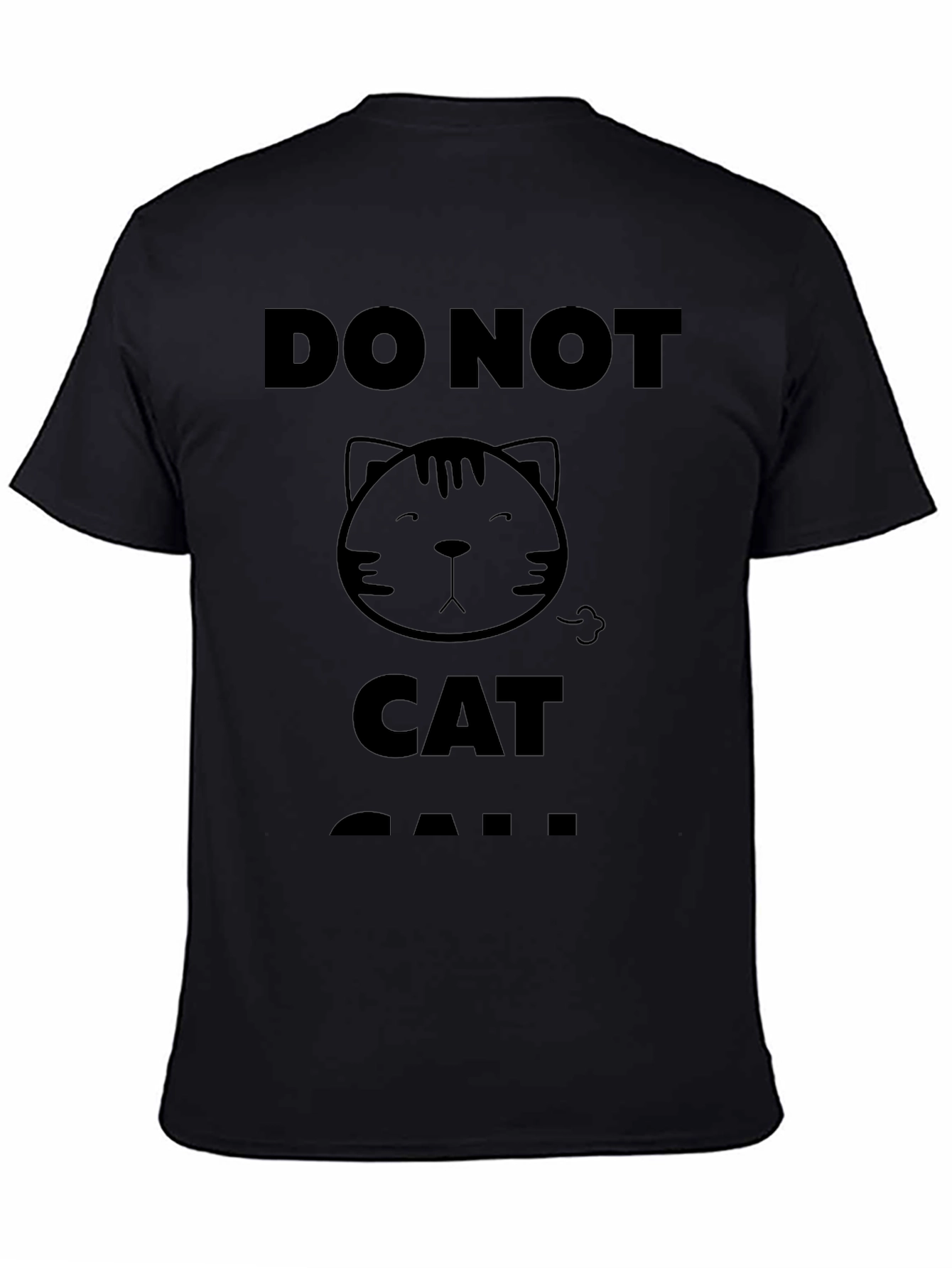 Do Not Cat Call T-Shirt Funny Graphic Tee