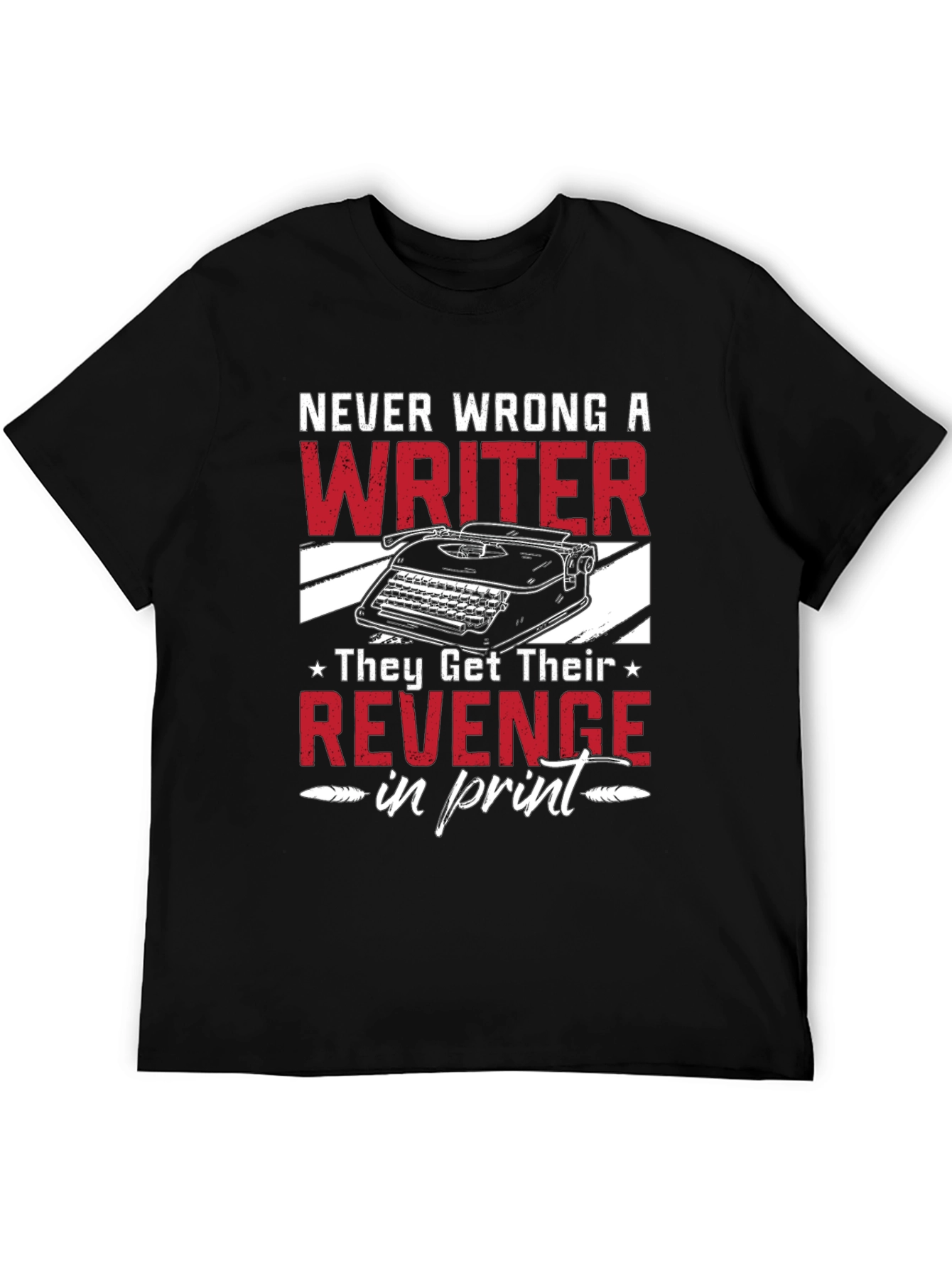 Never Wrong A Writer T-Shirt