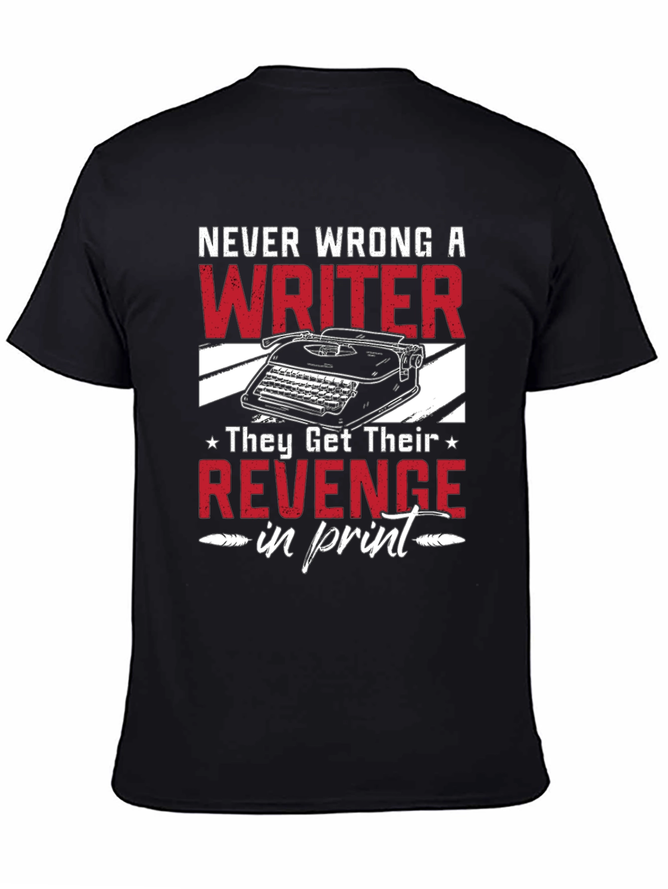 Never Wrong A Writer T-Shirt