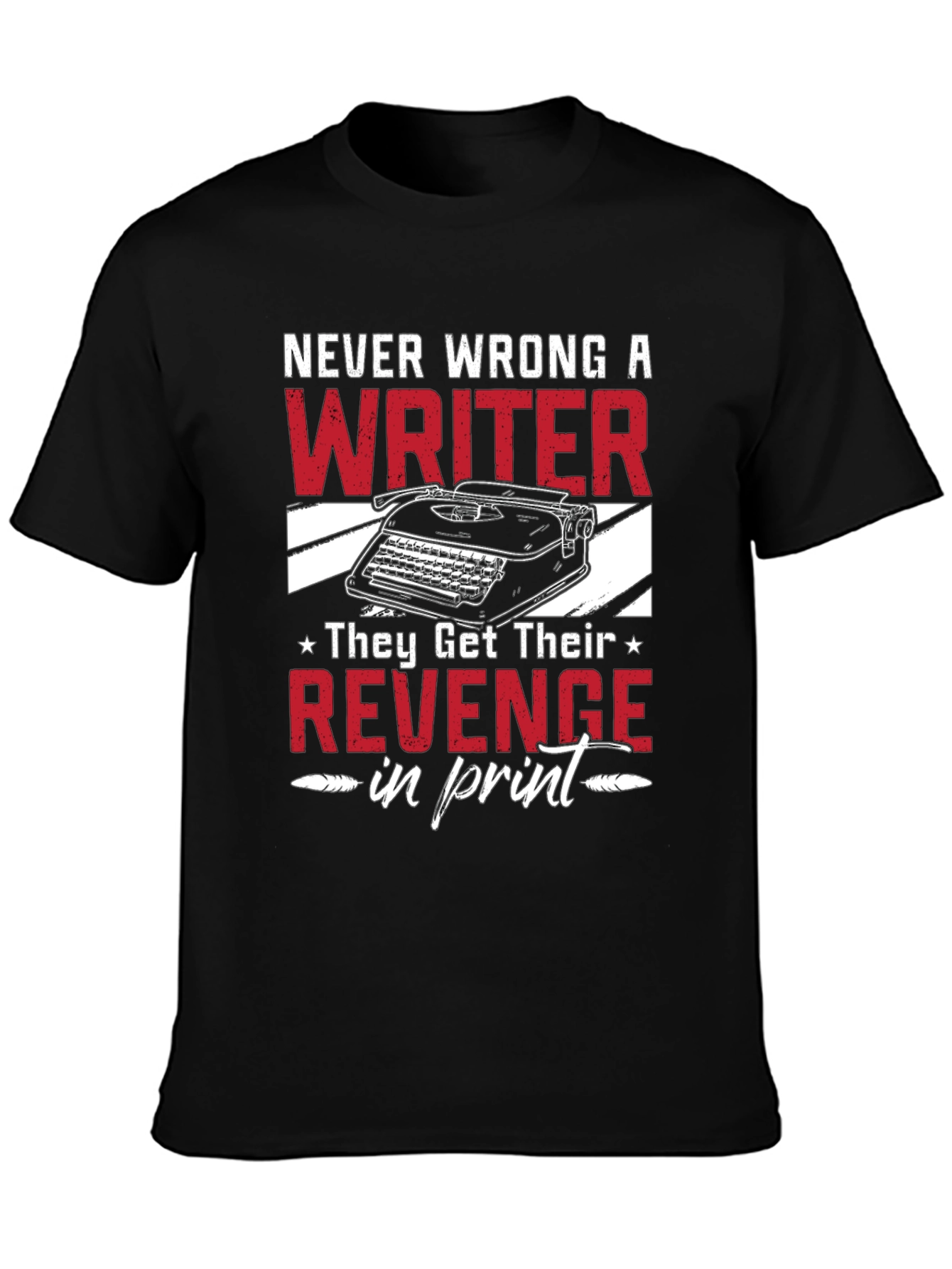 Never Wrong A Writer T-Shirt
