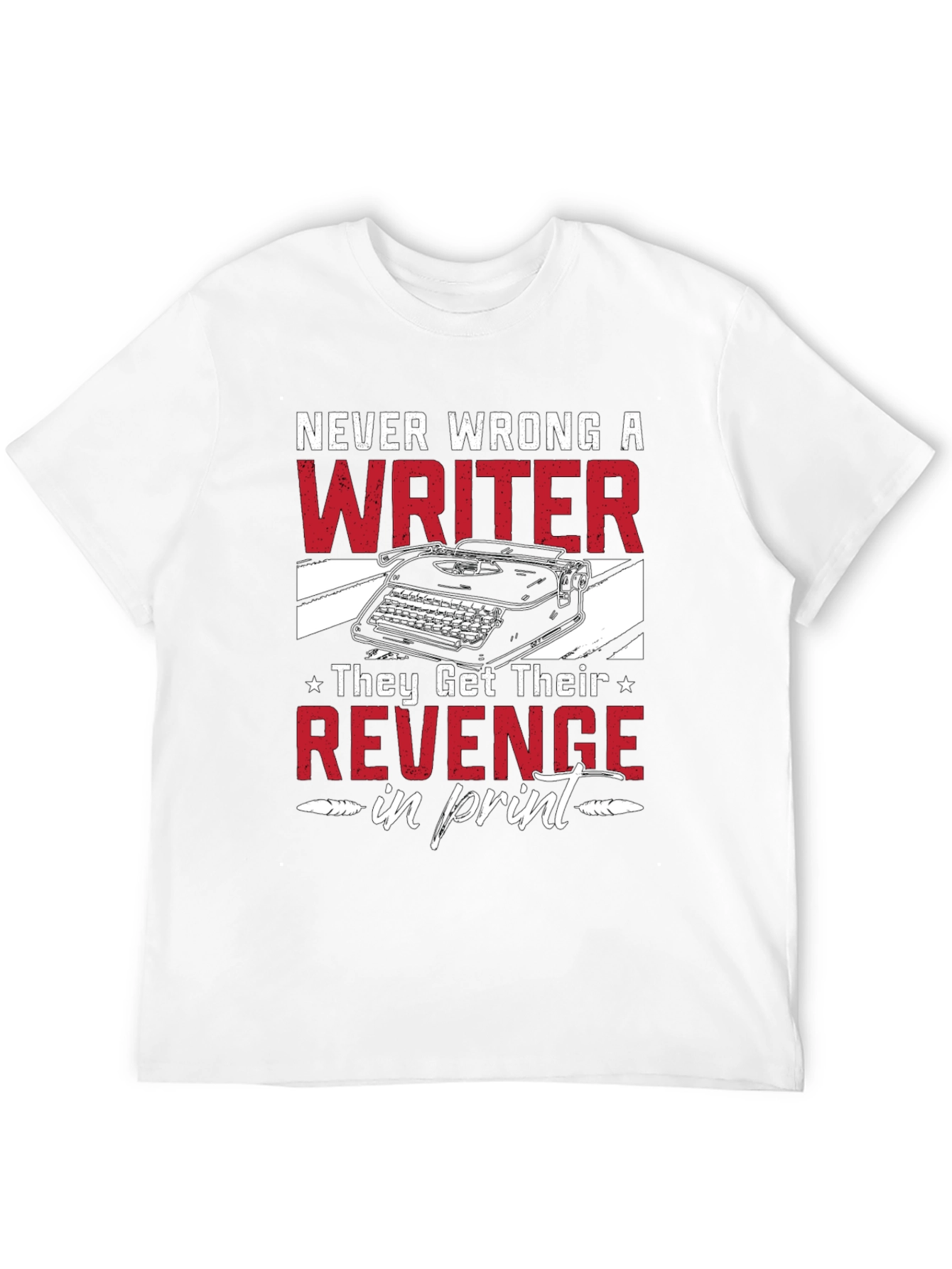 Never Wrong A Writer T-Shirt
