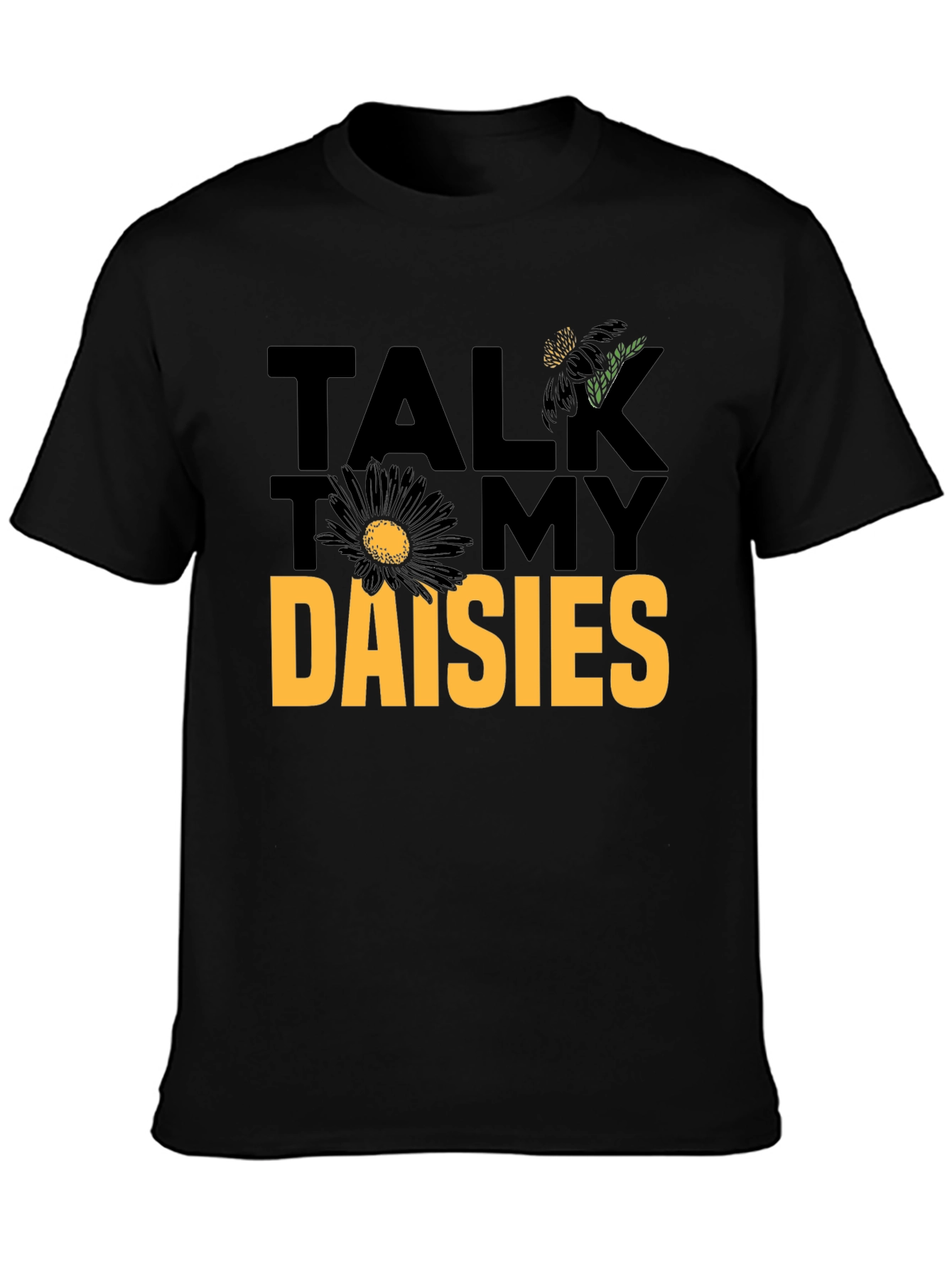 Talk to My Daisies Graphic Tee - Black