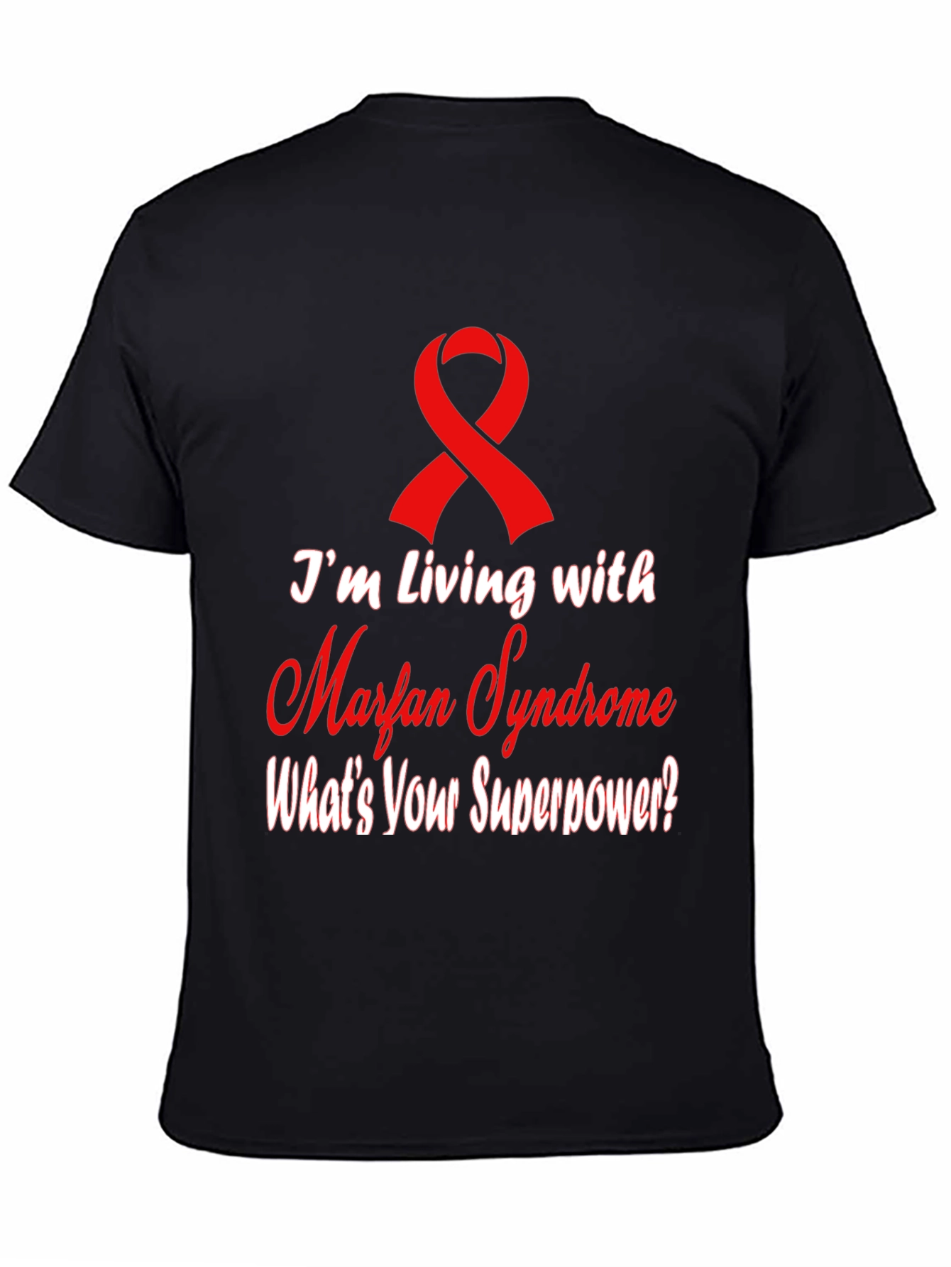 Marfan Syndrome Awareness T-Shirt - Whats Your Superpower?