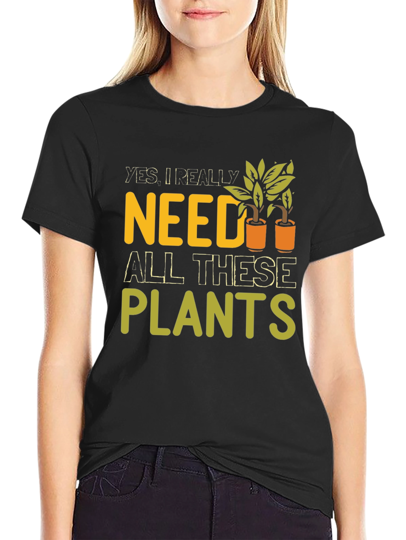 Funny Need Plants Graphic T-Shirt