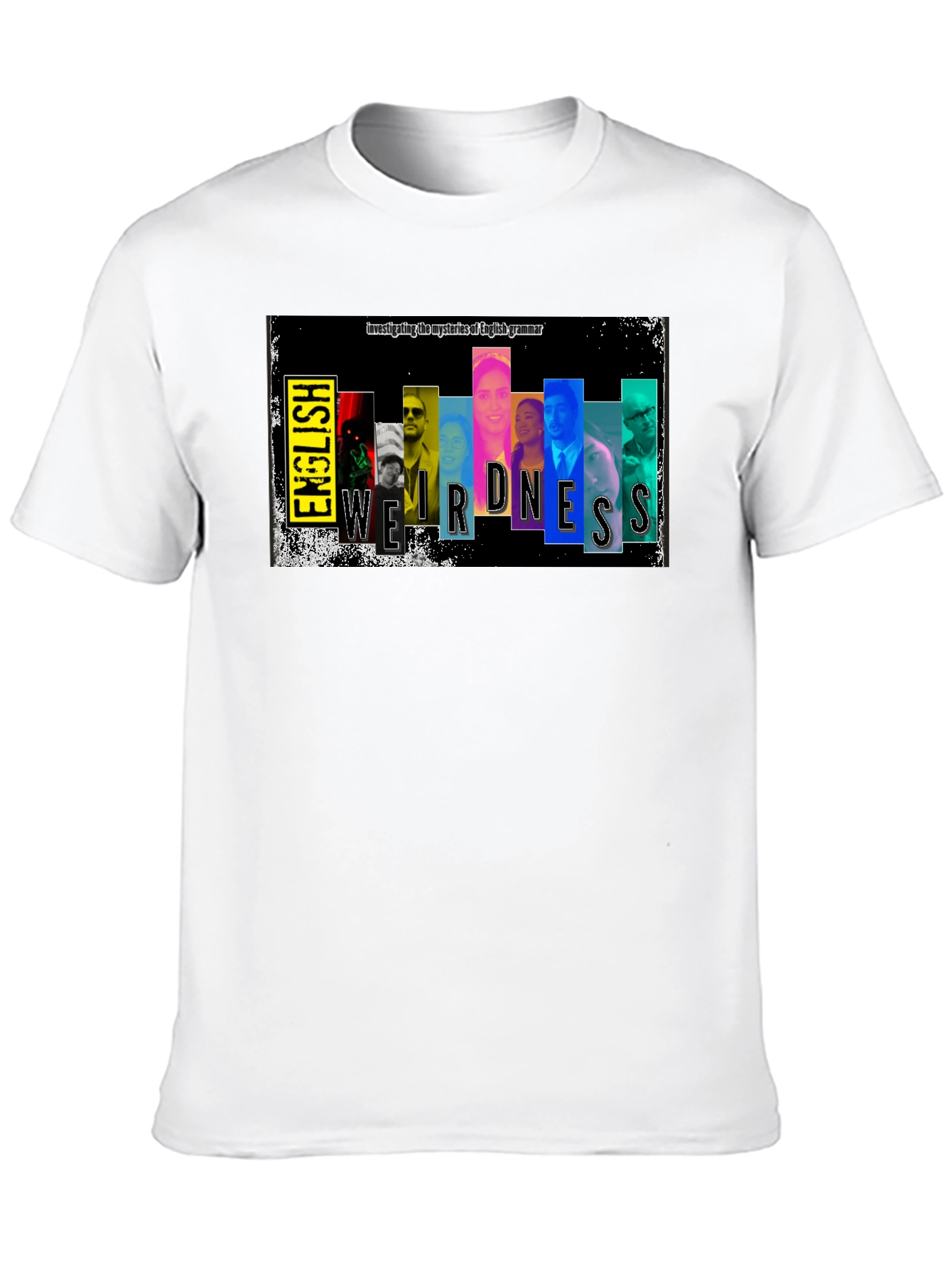 English Weirdness T-Shirt