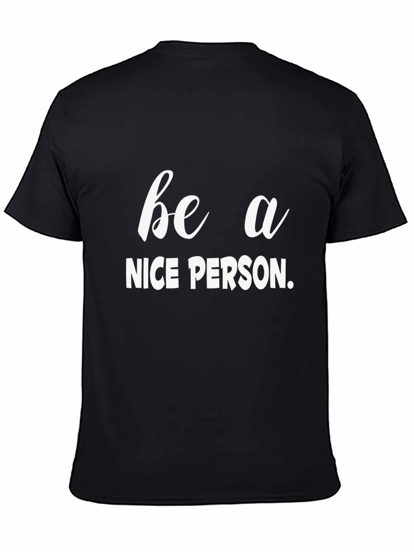 Be a Nice Person Graphic Tee - Black