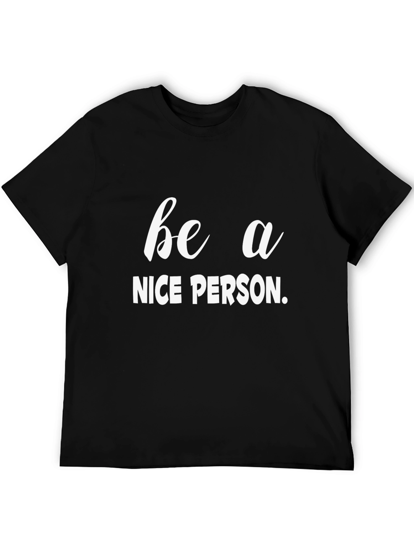 Be a Nice Person Graphic Tee - Black