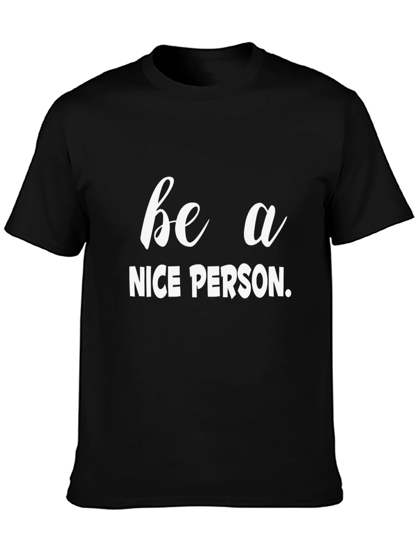 Be a Nice Person Graphic Tee - Black