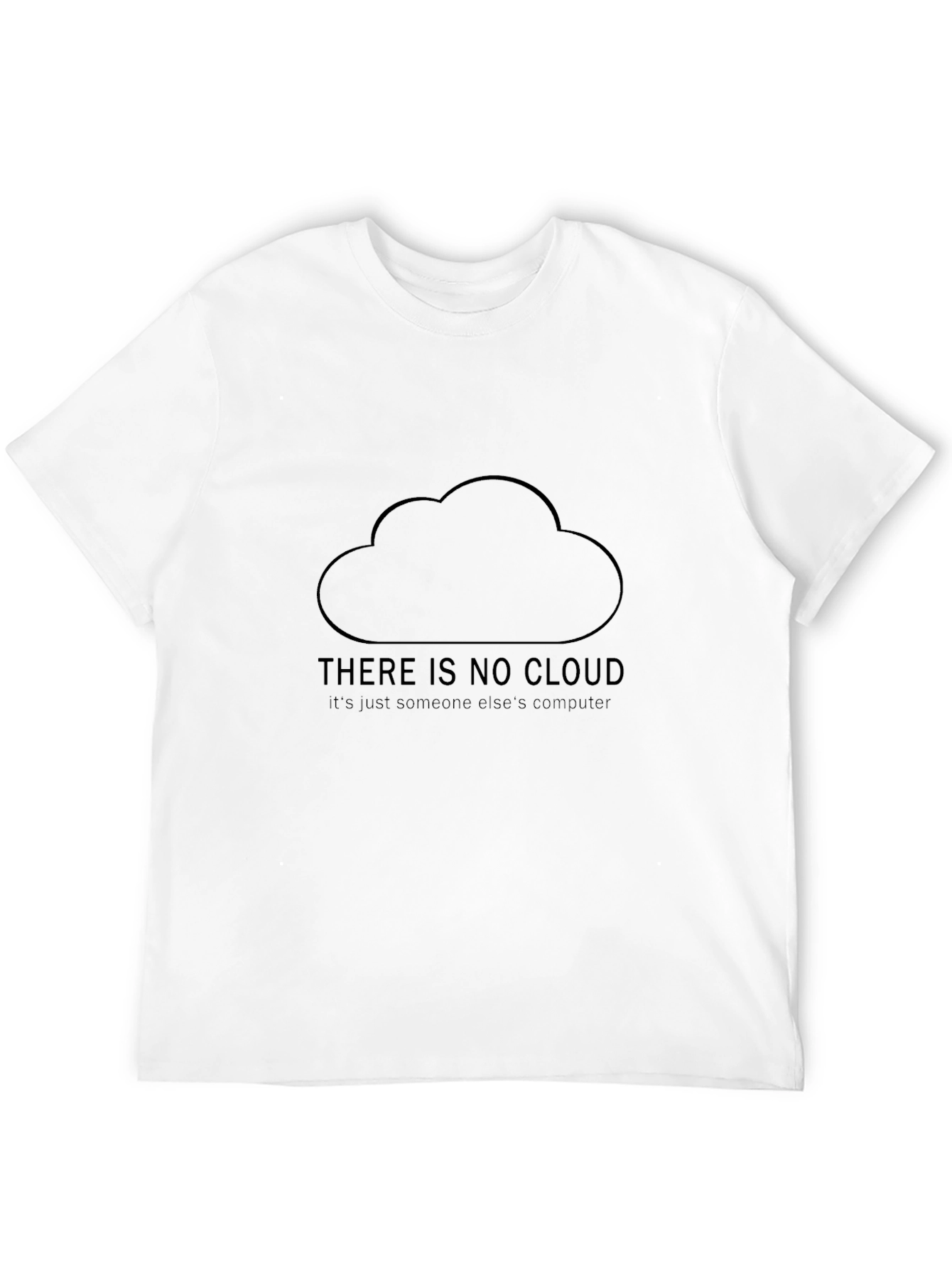 Funny There is No Cloud Black T-Shirt