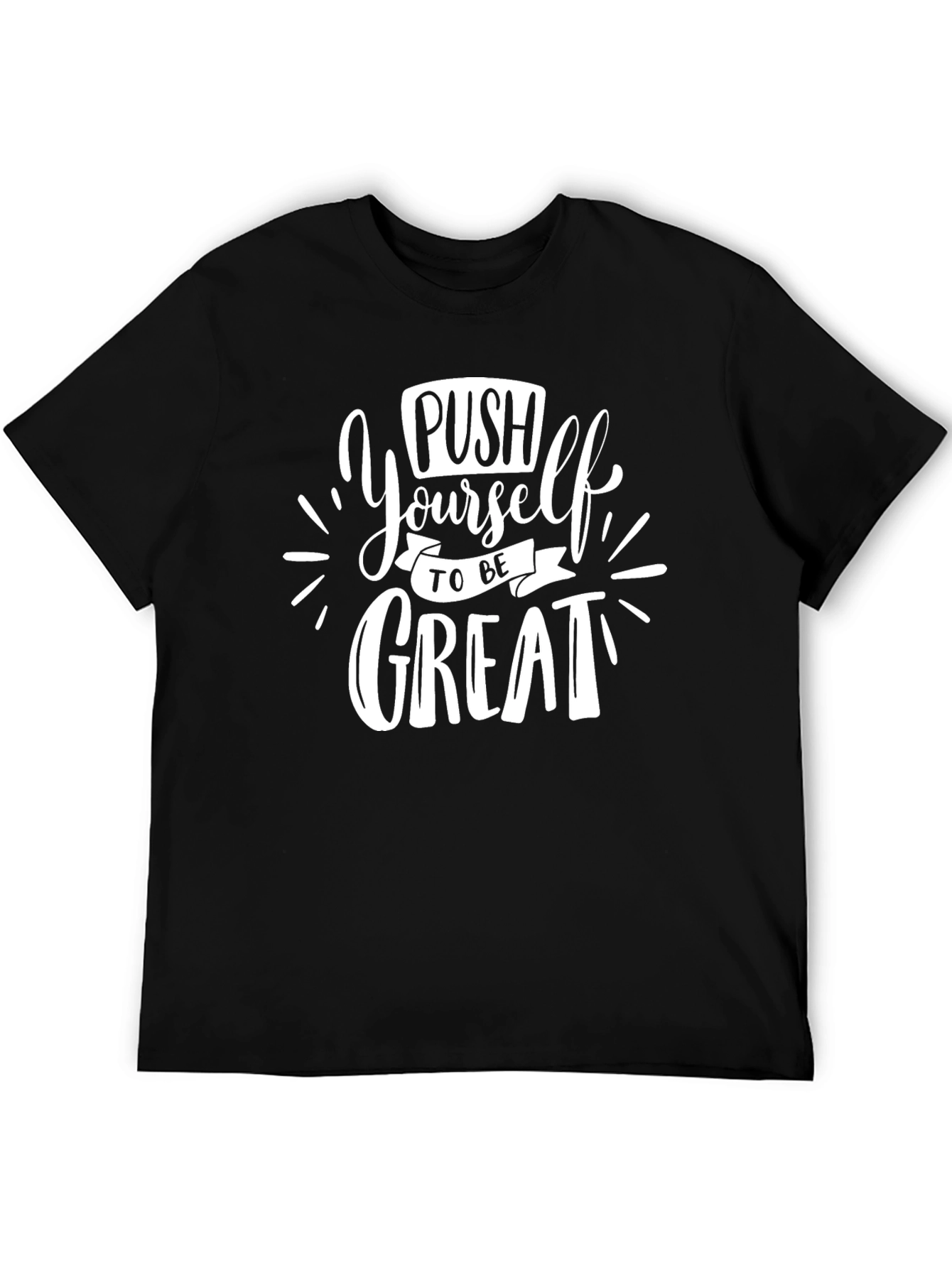 Push Yourself T-Shirt - Motivational Graphic Tee