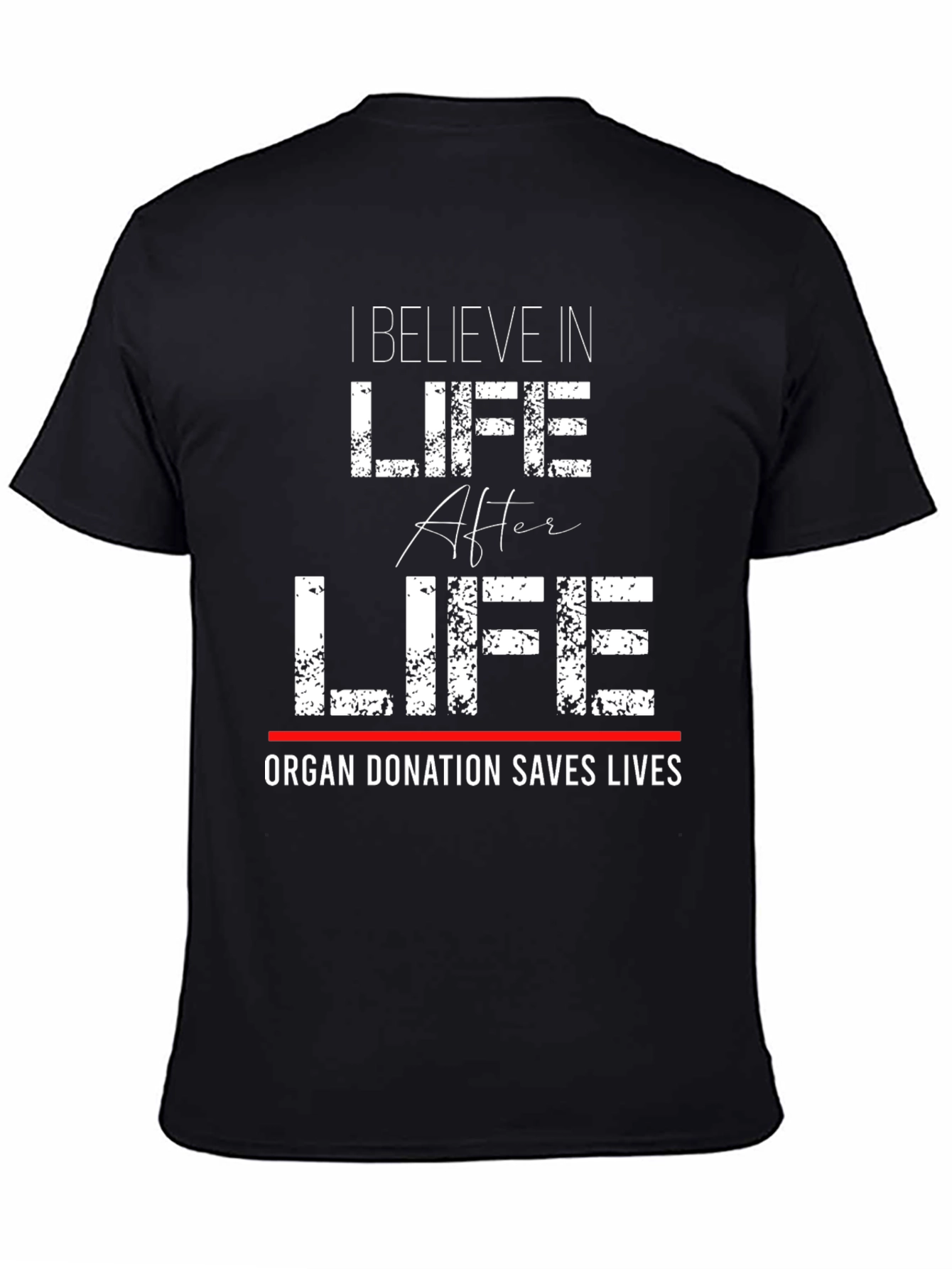 Life After Life Organ Donation T-Shirt