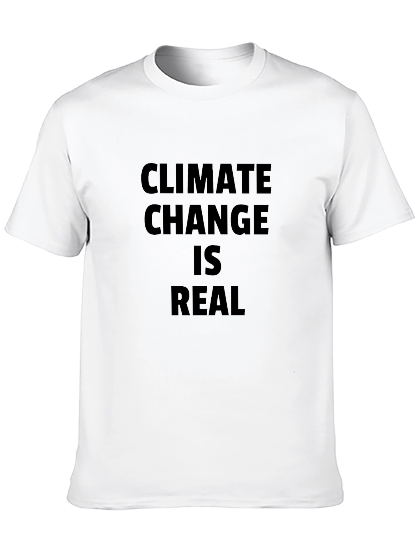 Climate Change is Real T-Shirt