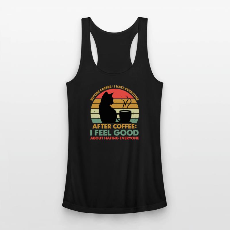 Before Coffee I Hate Everyone After Coffee