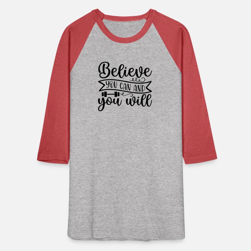 believe you can and you will