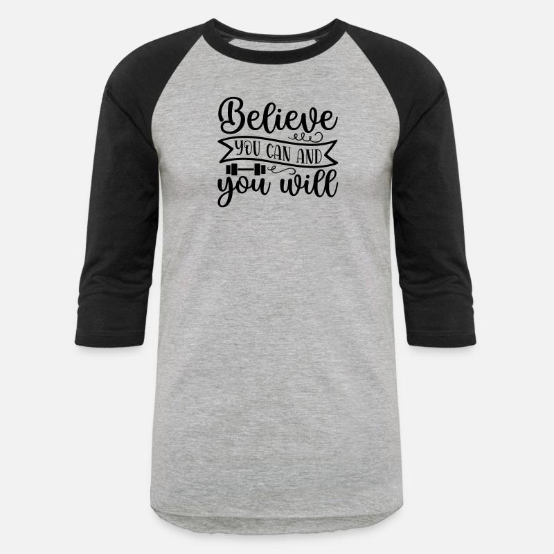 believe you can and you will