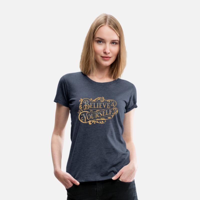 BELLEVE IN YOURSELF T-Shirt for Men and Women