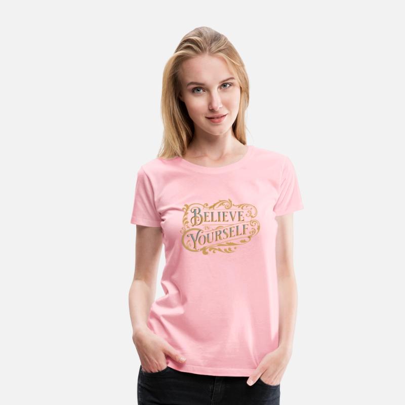 BELLEVE IN YOURSELF T-Shirt for Men and Women