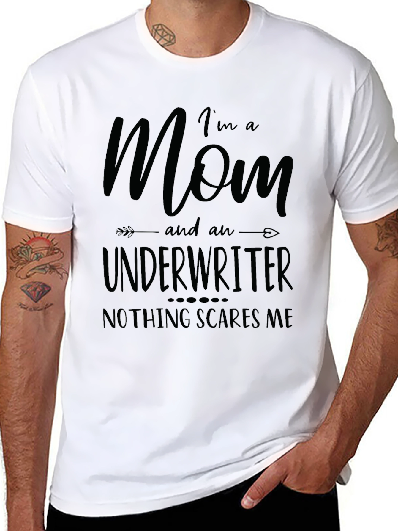 Mom Underwriter T-Shirt - Nothing Scares Me!
