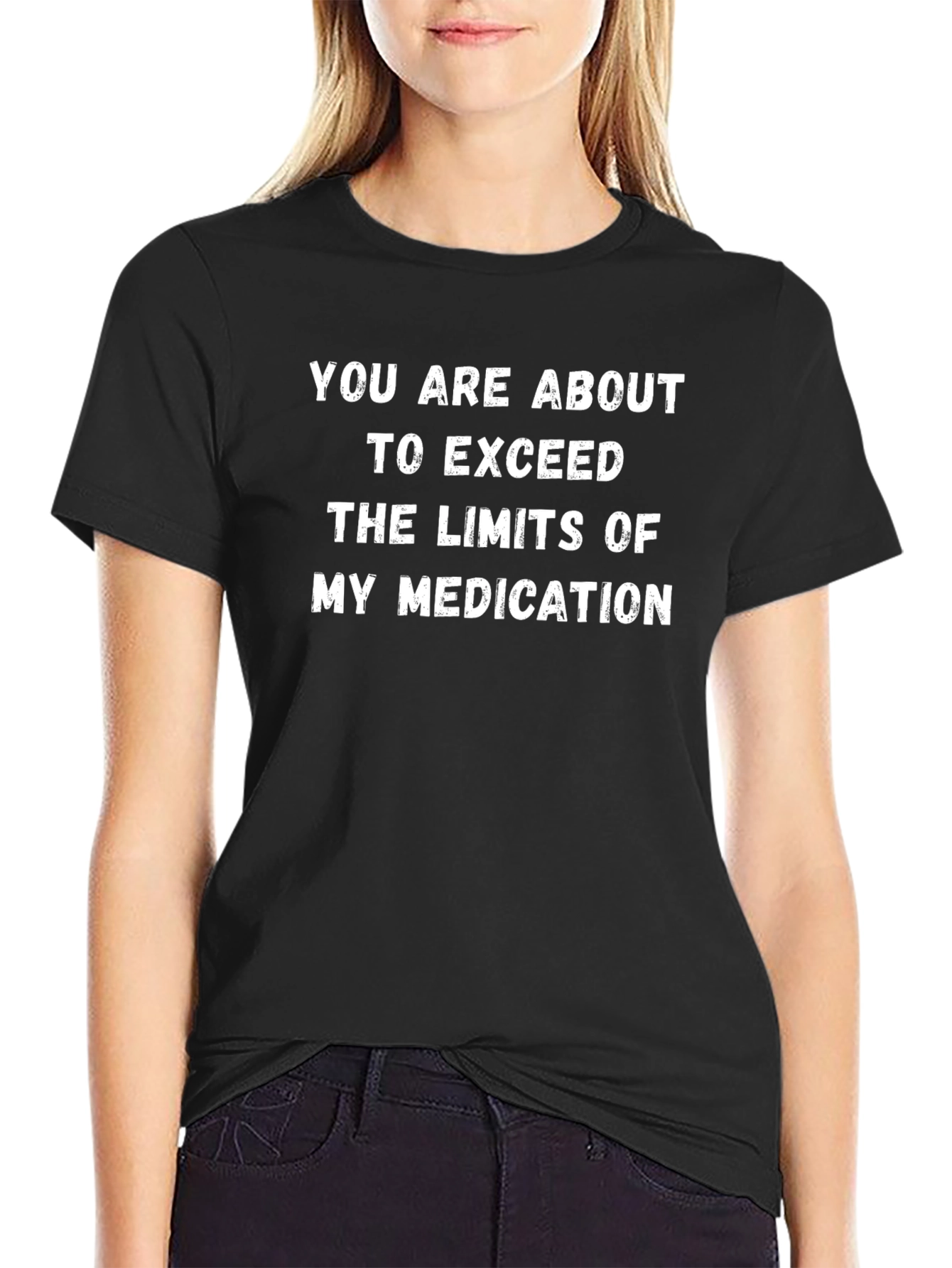 Sarcastic Medication Limits Black T-Shirt