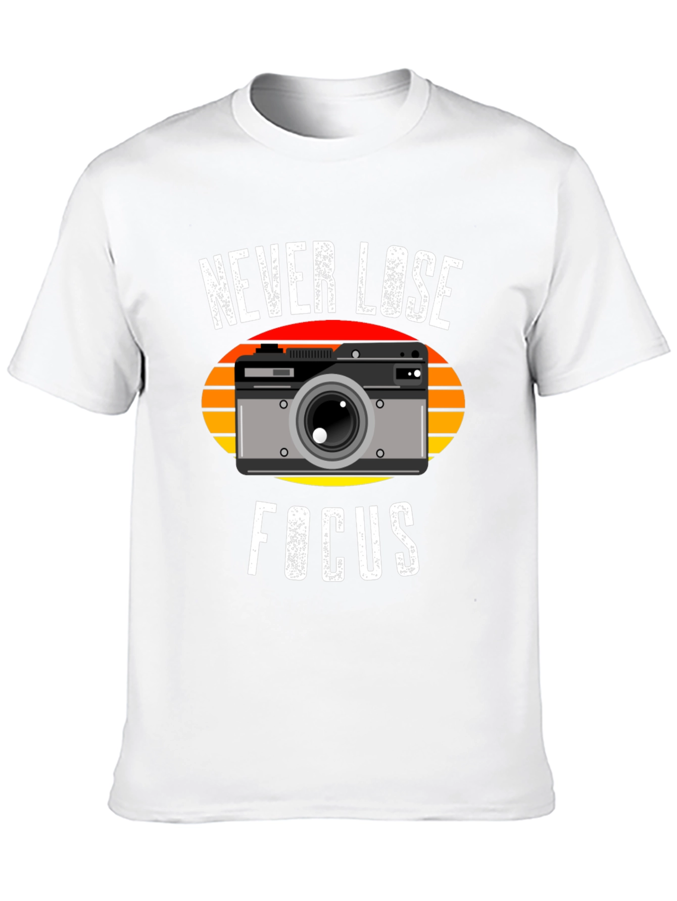 Never Lose Focus Camera T-Shirt