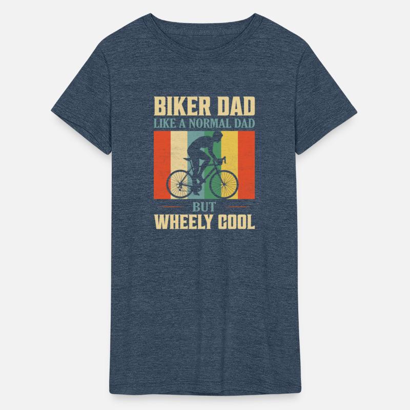 Biker Dad Like A Normal Dad But Wheely Cool Cyclin