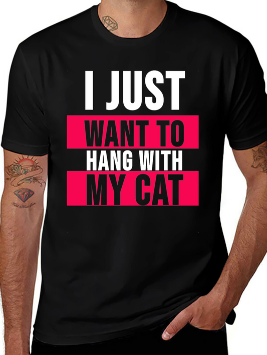 I Just Want to Hang With My Cat T-Shirt