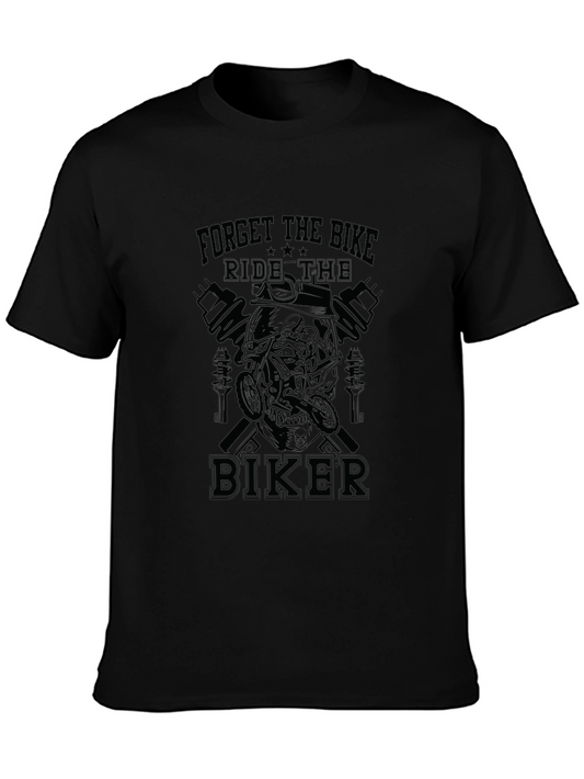 Biker T-Shirt - Forget the Bike Ride the Biker