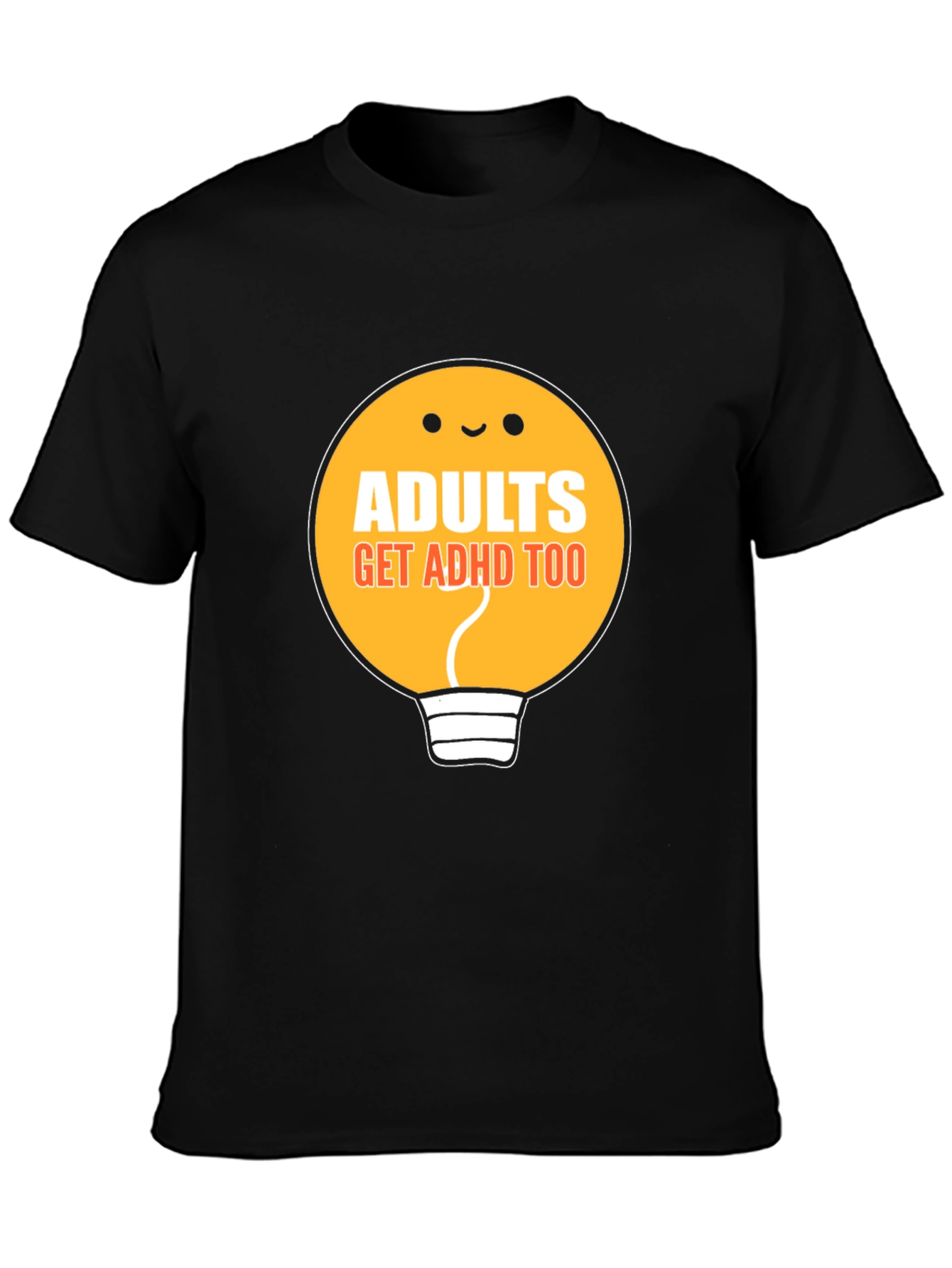 Adults Get ADHD Too Black T-Shirt