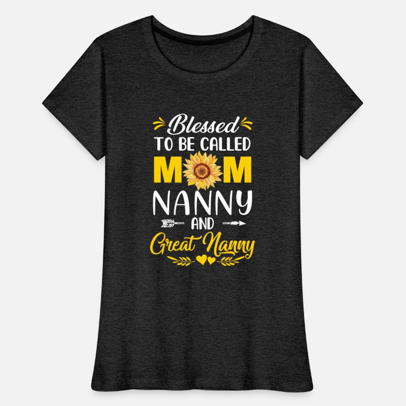 Blessed To Be Called Mom Nanny Great Nanny Mothers