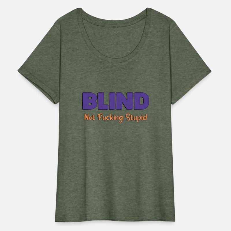 Blind Not Fucking Stupid