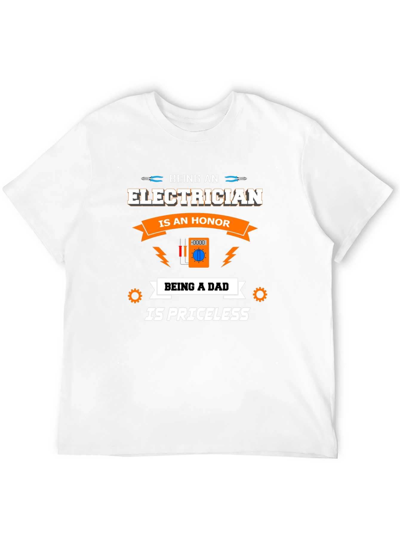 Electrician Dad T-Shirt - Honor Priceless Gift