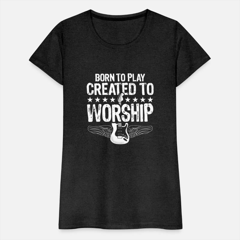Born To Play Created To Worship Electric Guitar