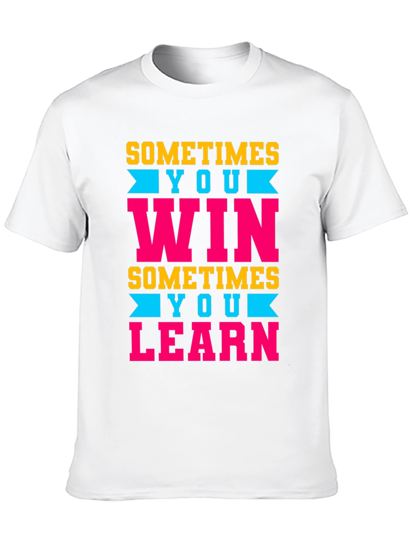 Sometimes You Win/Learn Graphic Tee