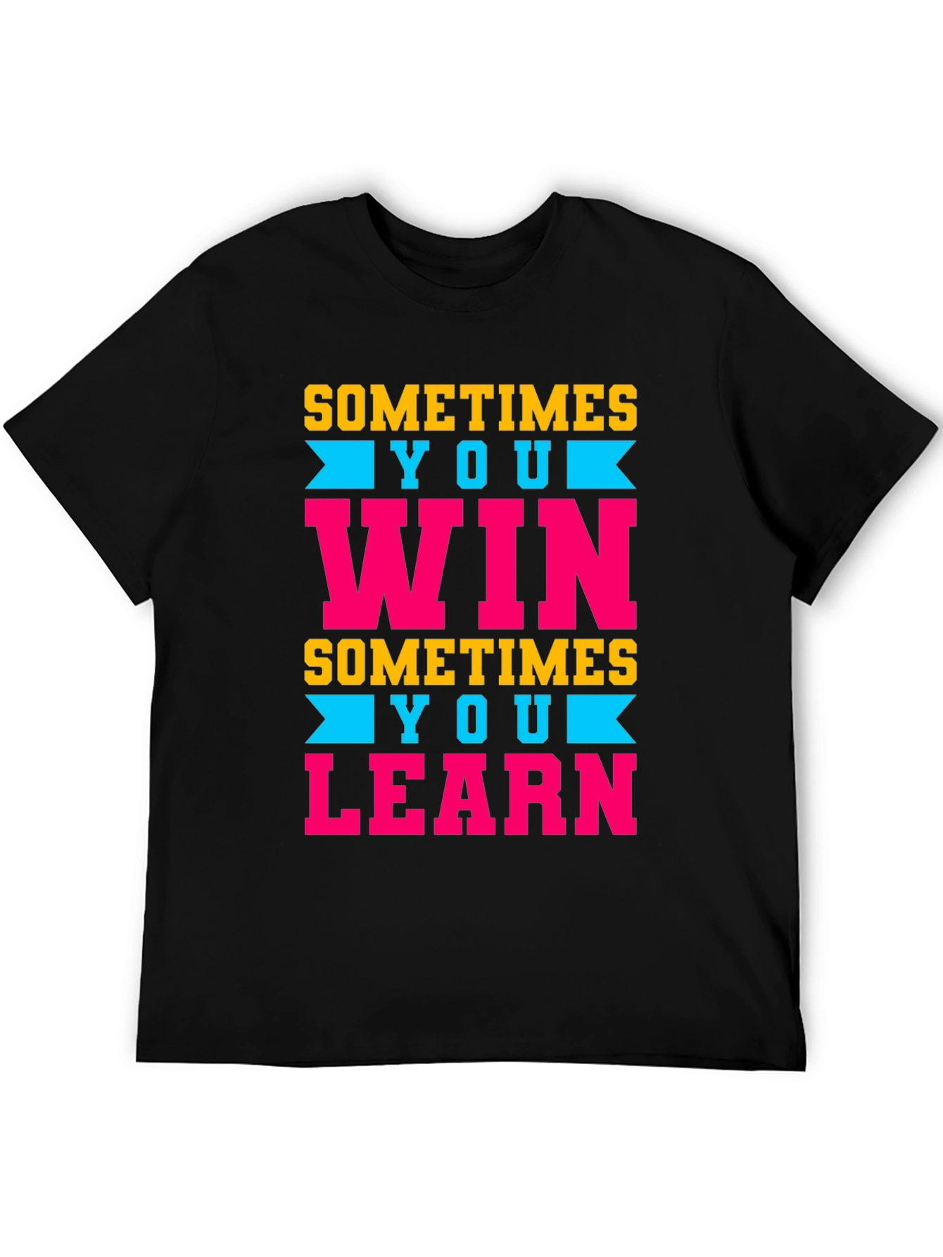 Sometimes You Win/Learn Graphic Tee