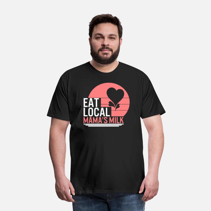 Breast Feeding Shirt, Eat Local Mama's Milk Tee,