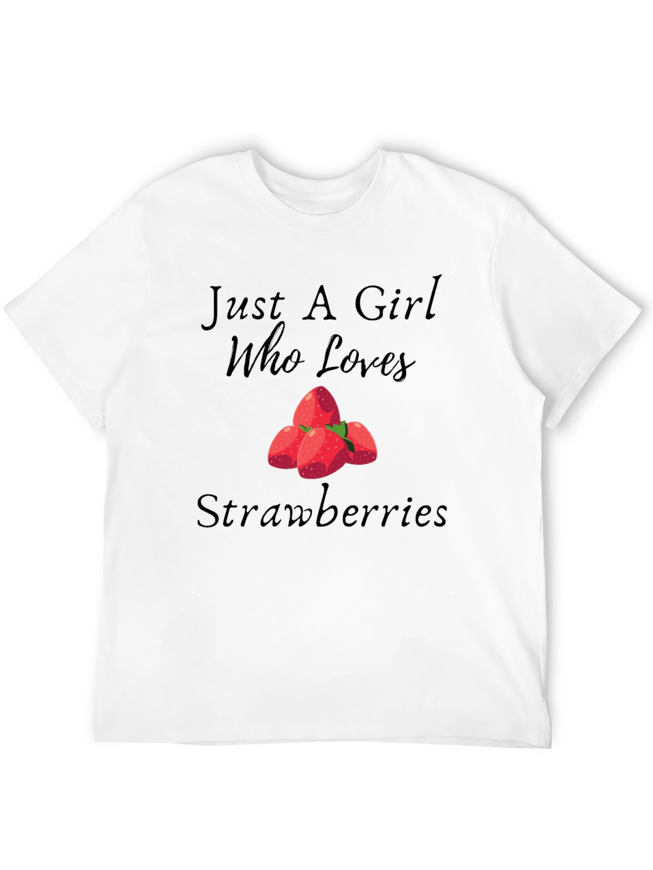 Just A Girl Who Loves Strawberries Black Tee