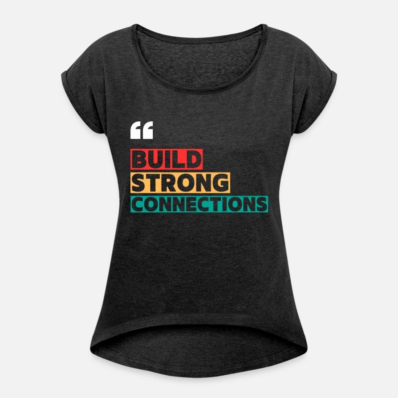 BUILD STRONG CONNECTIONS MOTIVATION QUOTES COOL T